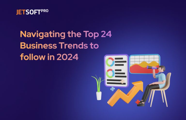 Navigating the Top 24 Business Trends to follow in 2024