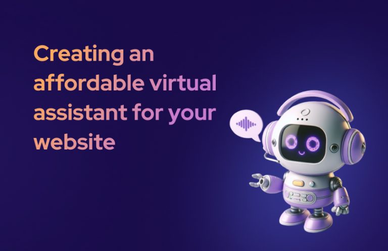 Creating an Affordable Virtual Assistant for Your Website